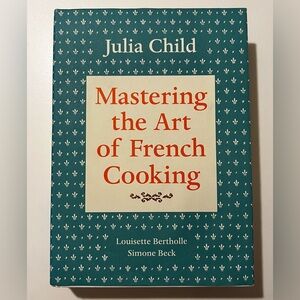 Mastering the Art of French Cooking by Julia Child - Hardcover
